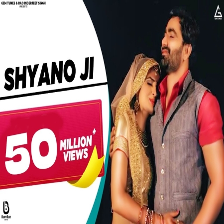 Shyano Ji Mp3 Song Download